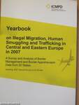 Yearbook on Illegal Migration, Human Smuggling and Trafficking in Central and Eastern Europe in 2007