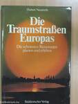 Die Traumstraßen Europas