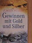 Gewinnen mit Gold und Silber