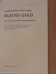 Blaues Gold