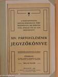 A magyarországi Szociáldemokrata Párt Budapesten, 1907 március 31-én, április 1-én és 2-án megtartott XIV. pártgyülésének jegyzőkönyve