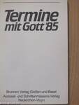 Termine mit Gott '85