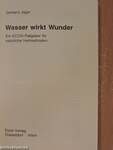 Wasser wirkt Wunder