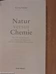 Natur versus Chemie