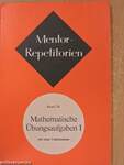 Mathematische Übungsaufgaben I.