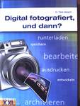 Digital fotografiert, und dann?