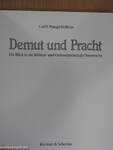 Demut und Pracht