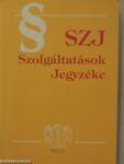 Szolgáltatások Jegyzéke 2000