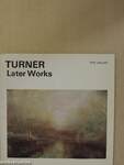 The Later Works of J. M. W. Turner