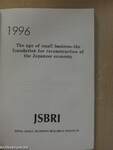 The age of small business-the foundation for reconstruction of the Japanese economy 1996