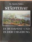 Städtebau in Budapest und in der Umgebung