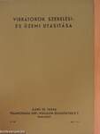 Vibratorok szerelési- és üzemi utasitása