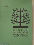 Counseling in medical genetics