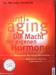 Anti aging - Die Macht der eigenen Hormone