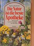 Die Natur ist die beste Apotheke