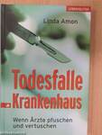 Todesfalle Krankenhaus