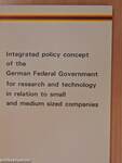 Integrated policy concept of the german federal government for research and technology in relation to small and medium sized companies