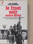 Le front noir contre Hitler