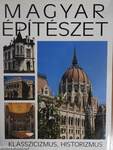 Magyar építészet - Klasszicizmus, historizmus