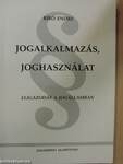 Jogalkalmazás, joghasználat