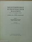 Meisterwerke europäischer Malerei des XV.-XIX. Jahrhunderts aus der Sammlung Oskar Reinhart I.