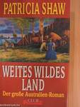 Weites wildes Land