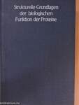 Strukturelle Grundlagen der biologischen Funktion der Proteine