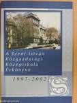 A Szent István Közgazdasági Középiskola Évkönyve 1997-2002