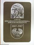 Az I. István Közgazdasági Szakközépiskola és Antos István Kollégium jubileumi emlékkönyve