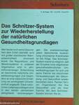 Das Schnitzer-System zur Wiederherstellung der natürlichen Gesundheitsgrundlagen