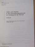 Leben und Arbeiten in der Informationsgesellschaft: im Vordergrund der Mensch - Grünbuch 3/96