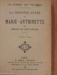 La derniére année de Marie-Antoinette