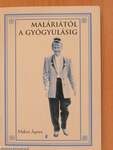 Maláriától a gyógyulásig (dedikált példány)