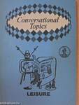 Conversational Topics - Leisure