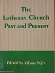 The Lutheran Church Past and Present