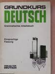 Grundkurs Deutsch - Grammatisches Arbeitsbuch