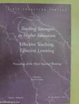 Teaching Strategies in Higher Education: Effective Teaching, Effective Learning