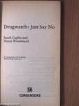 Drugwatch: Just Say No