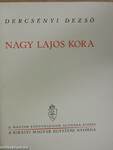 Nagy Lajos kora