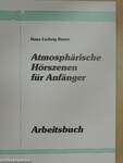 Atmosphärische Hörszenen für Anfänger Textheft/Arbeitsbuch - 2 kazettával