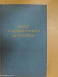 Wege der Deutschen Literatur