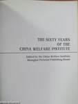 The Sixty Years of the China Welfare Institute