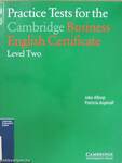 Practice Tests for the Cambridge Business English Certificate - Level 2