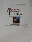 Pass Trinity 5-6. - Student's Book