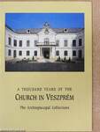 A Thousand Years of the Church in Veszprém