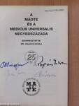 A MÁOTE és a Medicus Universalis negyedszázada (aláírt példány)