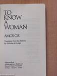 To Know a Woman