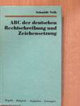 ABC der deutschen Rechtschreibung und Zeichensetzung