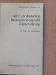 ABC der deutschen Rechtschreibung und Zeichensetzung