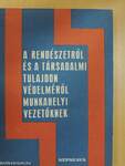 A rendészetről és a társadalmi tulajdon védelméről munkahelyi vezetőknek